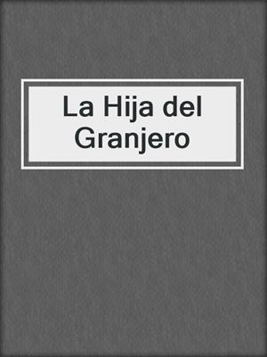cover image of La Hija del Granjero