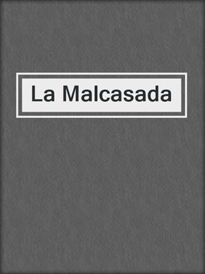cover image of La Malcasada
