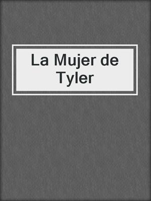 cover image of La Mujer de Tyler