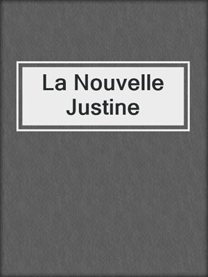 cover image of La Nouvelle Justine