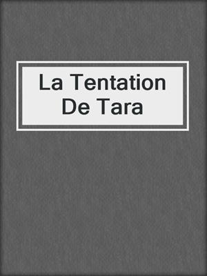 La Tentation De Tara