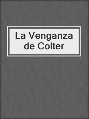 cover image of La Venganza de Colter