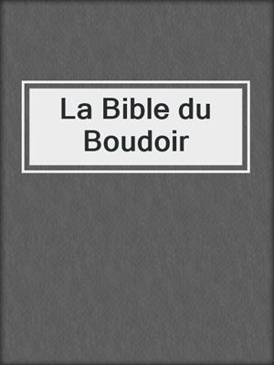 La Bible du Boudoir