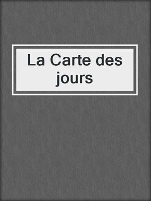 La Carte des jours