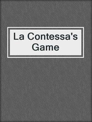 cover image of La Contessa's Game
