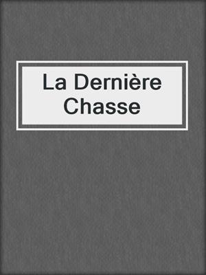 La Dernière Chasse