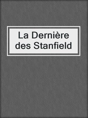 La Dernière des Stanfield