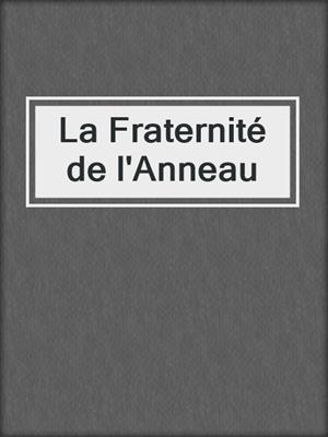 La Fraternité de l'Anneau