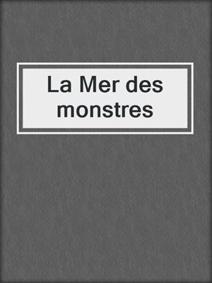 La Mer des monstres