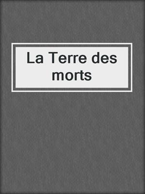 La Terre des morts