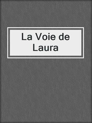 cover image of La Voie de Laura
