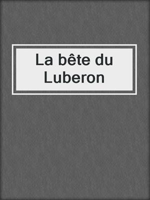 cover image of La bête du Luberon