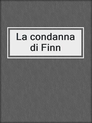 cover image of La condanna di Finn