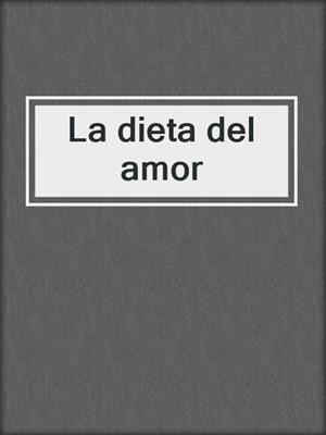 La dieta del amor