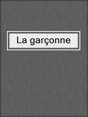 cover image of La garçonne