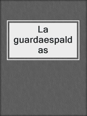 La guardaespaldas by Katherine Center · OverDrive: ebooks, audiobooks, and  more for libraries and schools