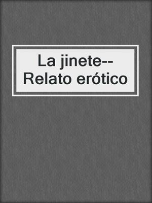 cover image of La jinete--Relato erótico