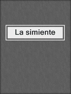 La simiente