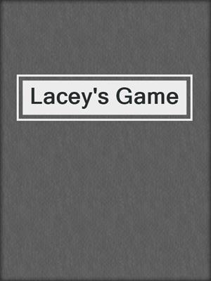 cover image of Lacey's Game