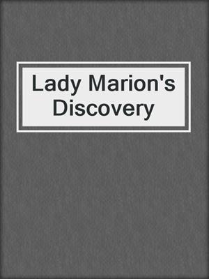 cover image of Lady Marion's Discovery