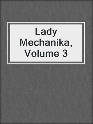 Lady Mechanika, Volume 3