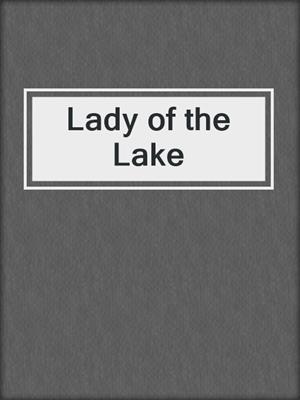 cover image of Lady of the Lake