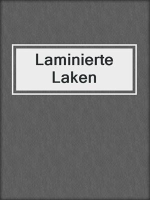 cover image of Laminierte Laken