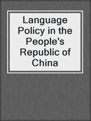 Language Policy in the People's Republic of China