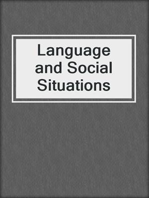 Language and Social Situations