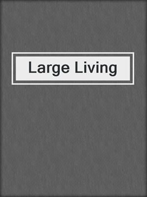 cover image of Large Living