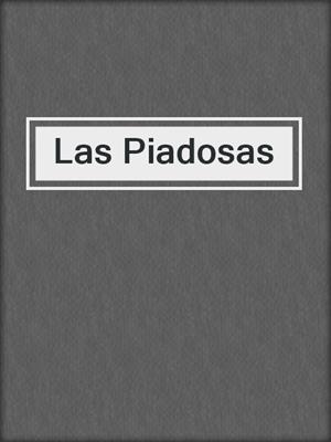cover image of Las Piadosas