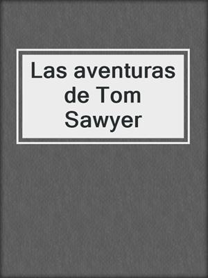 Las aventuras de Tom Sawyer