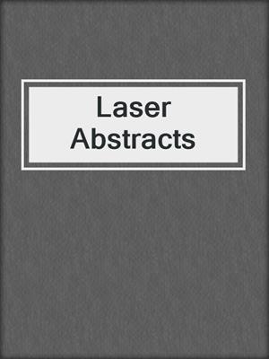 Laser Abstracts