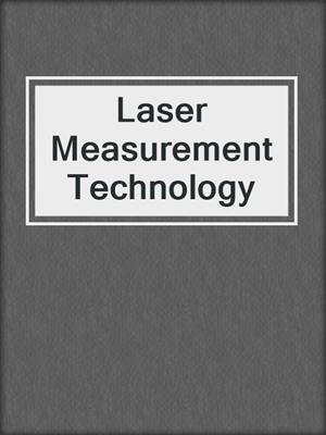 Laser Measurement Technology