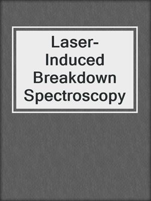 Laser-Induced Breakdown Spectroscopy