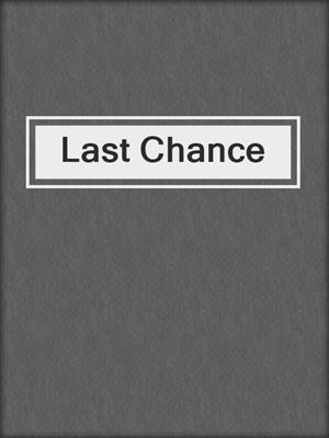 cover image of Last Chance