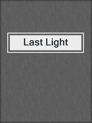 cover image of Last Light