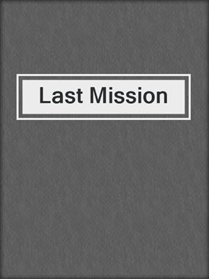 cover image of Last Mission
