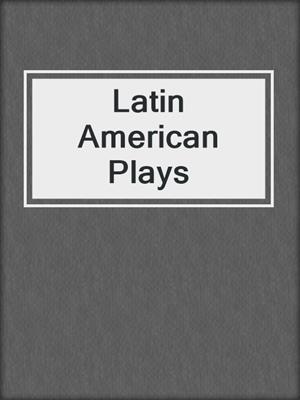 cover image of Latin American Plays
