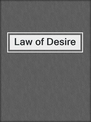 cover image of Law of Desire