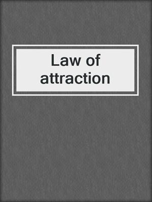 Law of attraction