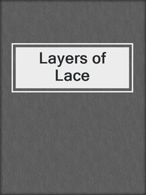 cover image of Layers of Lace