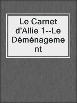 Le Carnet d'Allie 1--Le Déménagement