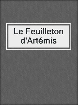 Le Feuilleton d'Artémis