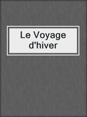 Le Voyage d'hiver