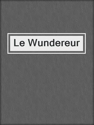 Le Wundereur