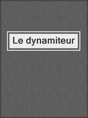 Le dynamiteur