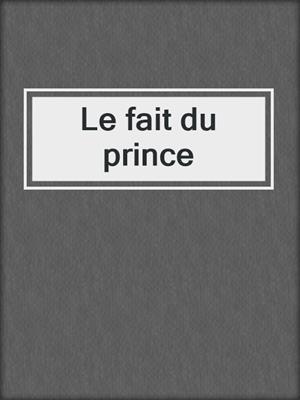 Le fait du prince
