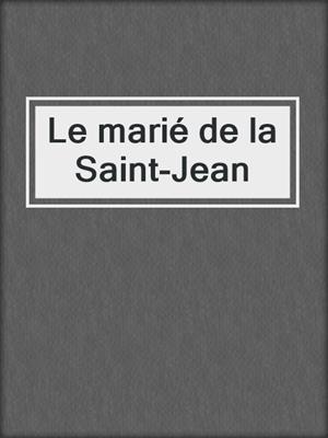 Le marié de la Saint-Jean