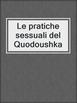 cover image of Le pratiche sessuali del Quodoushka